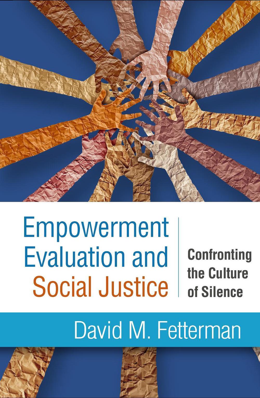 Empowerment Evaluation and Social Justice, 9781462551965