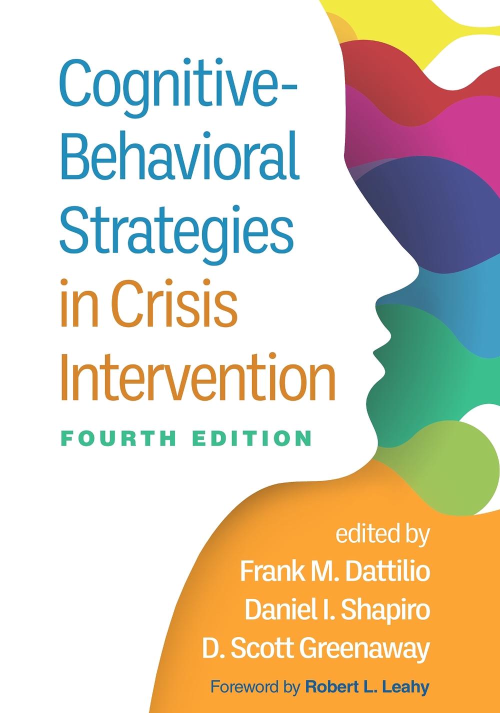 Cognitive-Behavioral Strategies in Crisis Intervention, Fourth Edition, 9781462552597