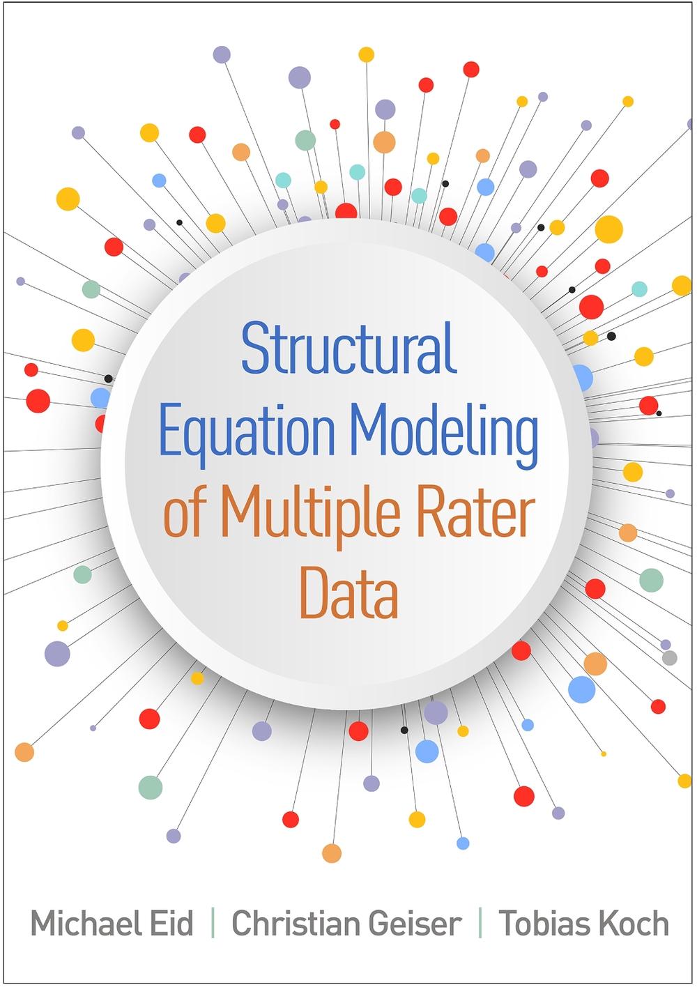 Structural Equation Modeling of Multiple Rater Data, 9781462555710