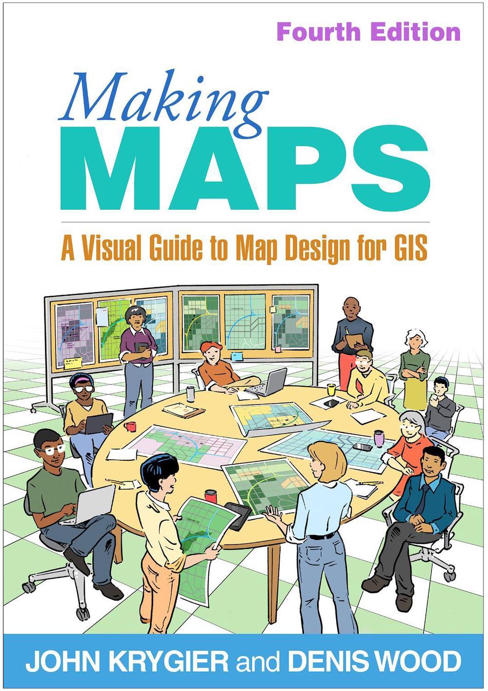Making Maps, Fourth Edition, 9781462556069
