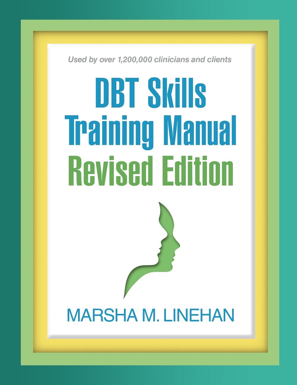 DBT Skills Training Manual, Revised Edition, 9781462558216