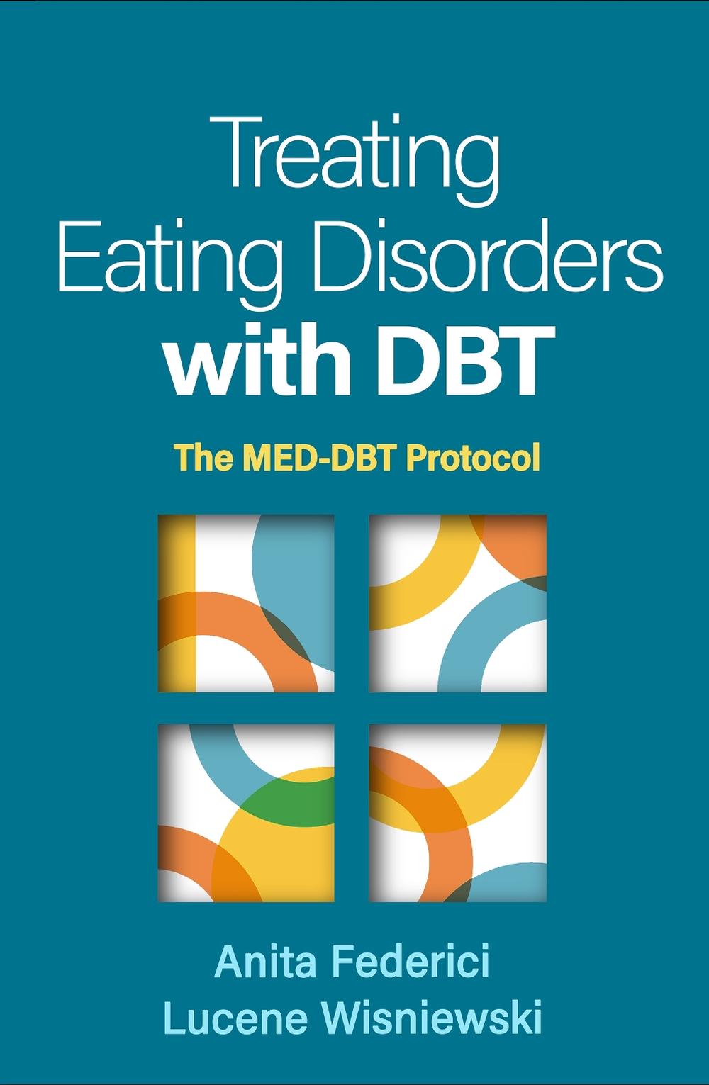 Treating Eating Disorders with DBT, 9781462558483