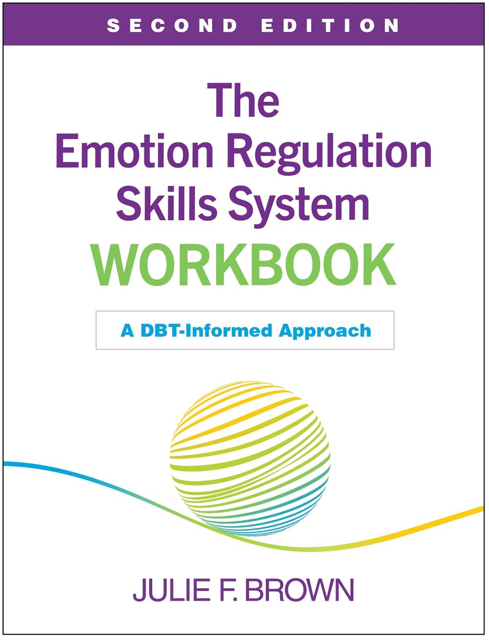 The Emotion Regulation Skills System Workbook, 9781462559527