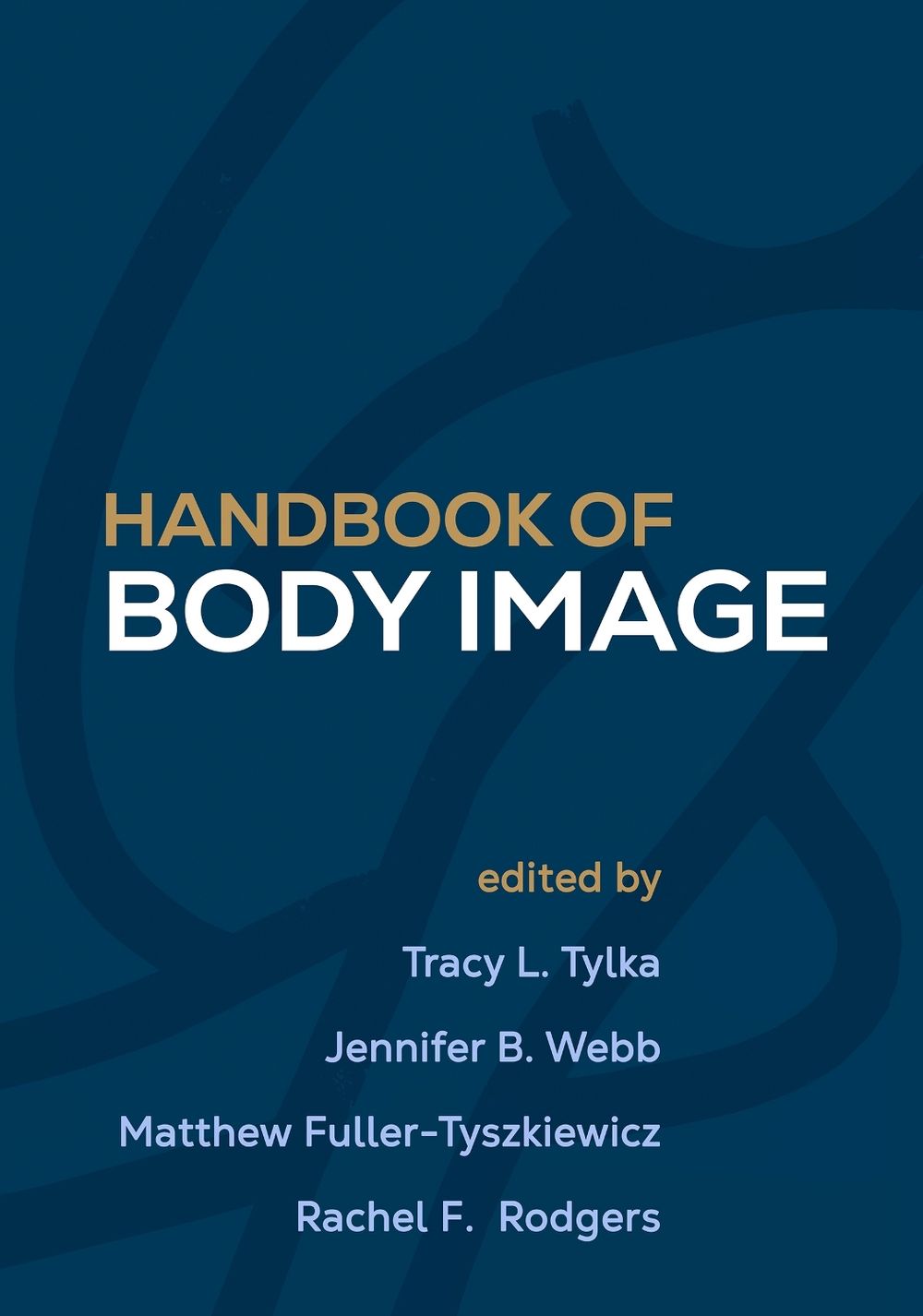 Handbook of Body Image by Tracy L. Tylka - ISBN: 9781462563890