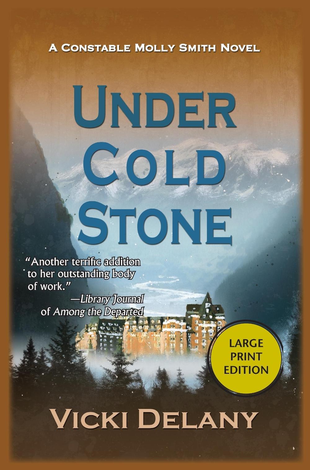 Under Cold Stone by Vicki Delany - ISBN: 9781464202353