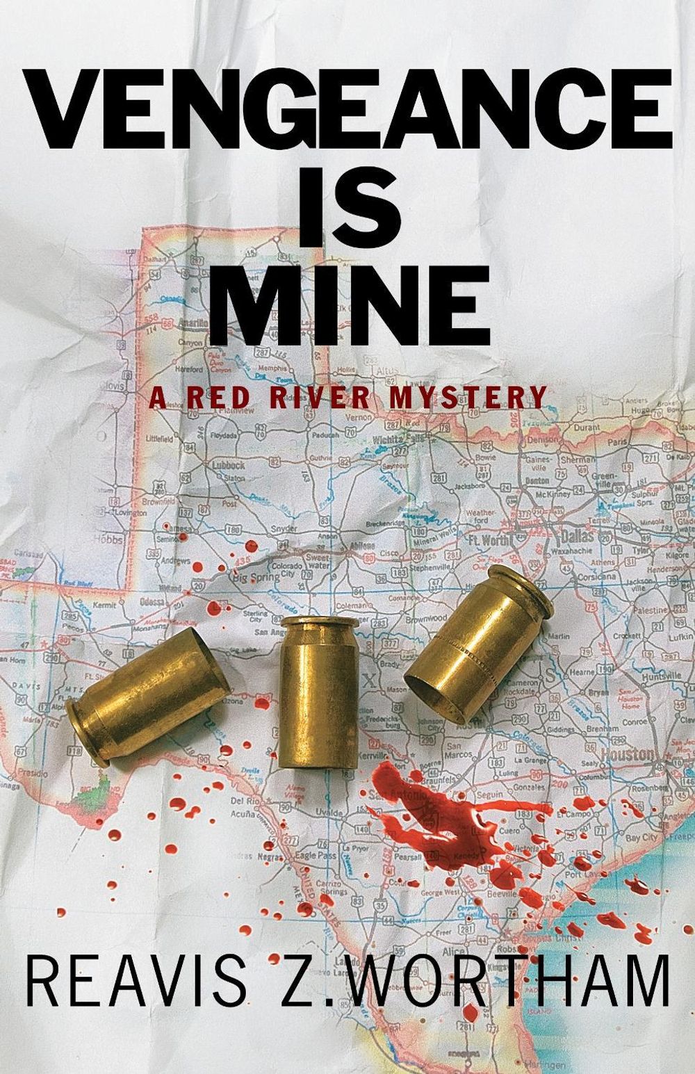 Vengeance is Mine by Reavis Z. Wortham - ISBN: 9781464202605