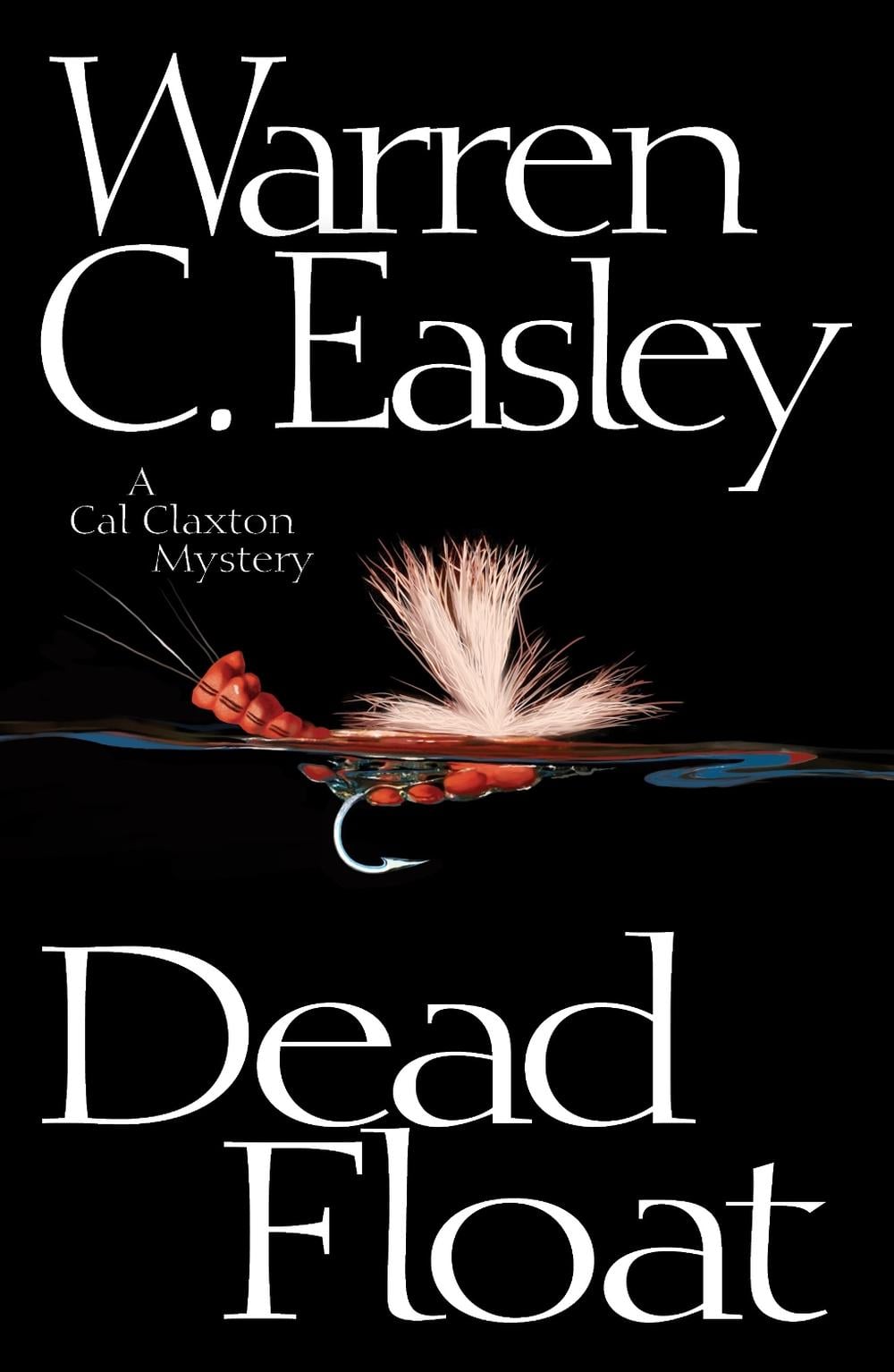 Dead Float by Warren C. Easley - ISBN: 9781464202681