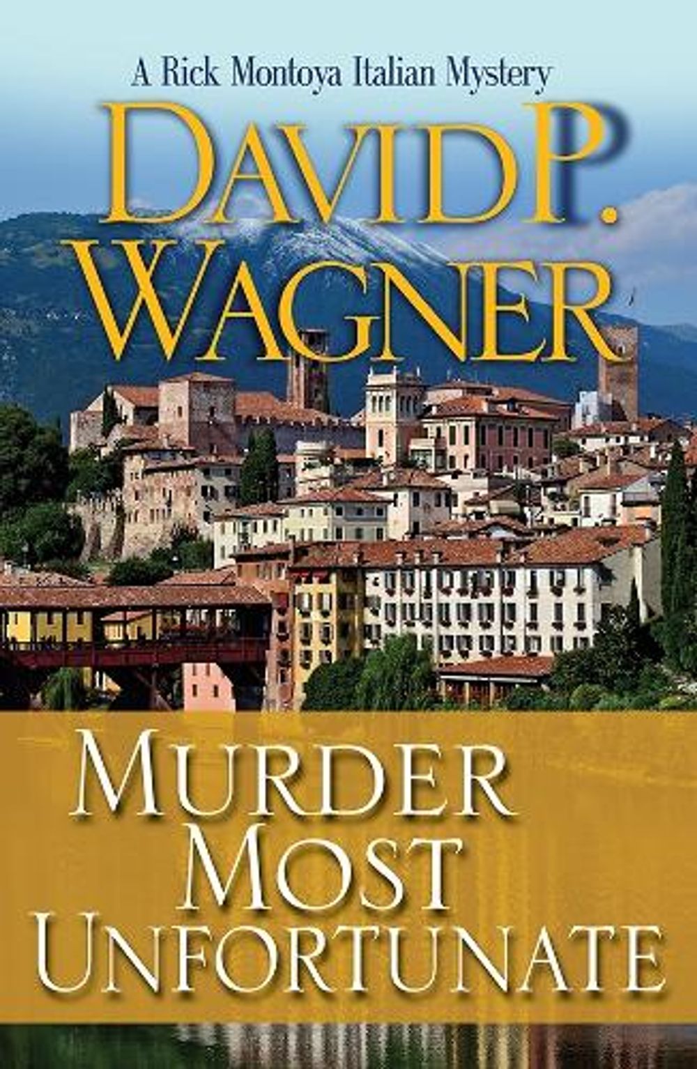 Murder Most Unfortunate by David P. Wagner - ISBN: 9781464204364