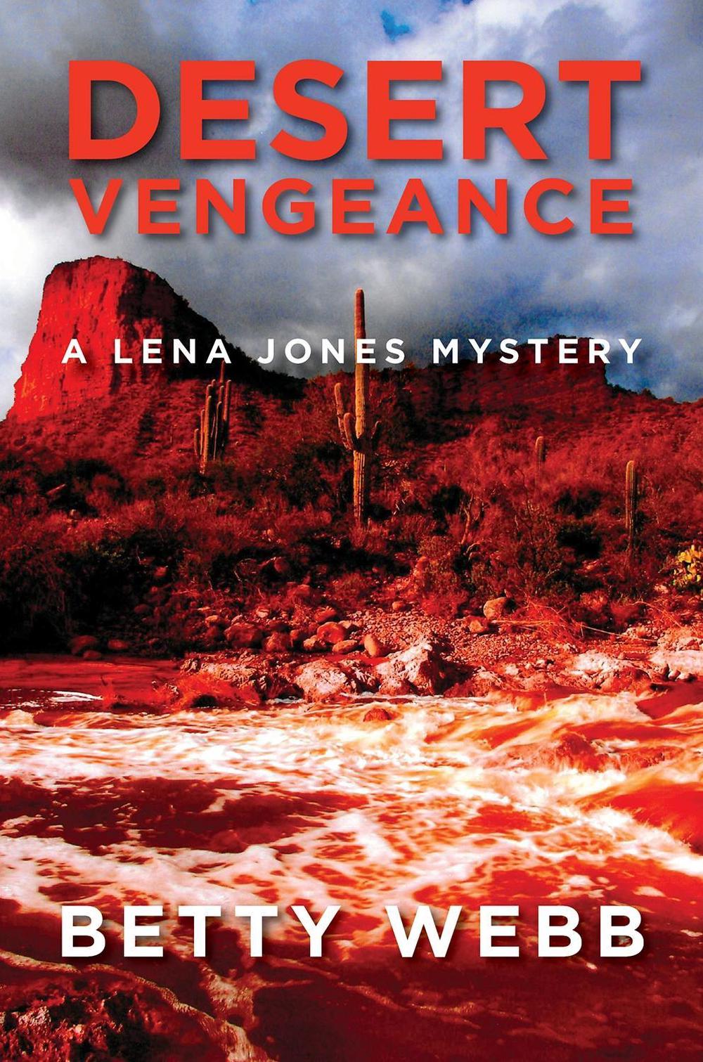 Desert Vengeance by Betty Webb - ISBN: 9781464205958