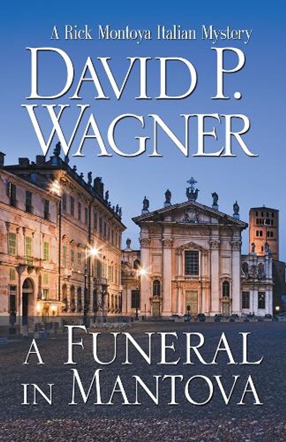 A Funeral in Mantova by David P. Wagner - ISBN: 9781464209512