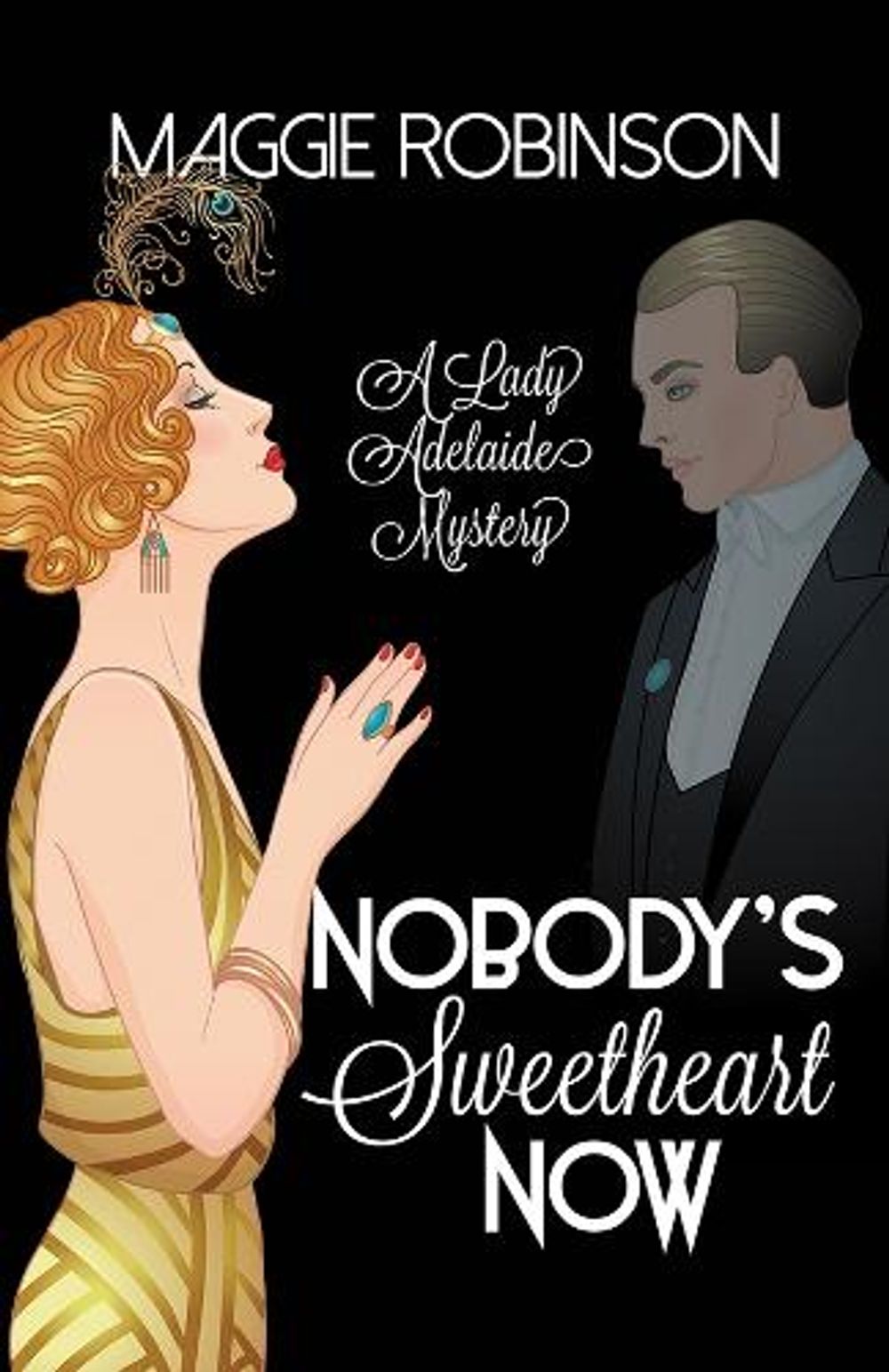 Nobody's Sweetheart Now by Maggie Robinson - ISBN: 9781464210723