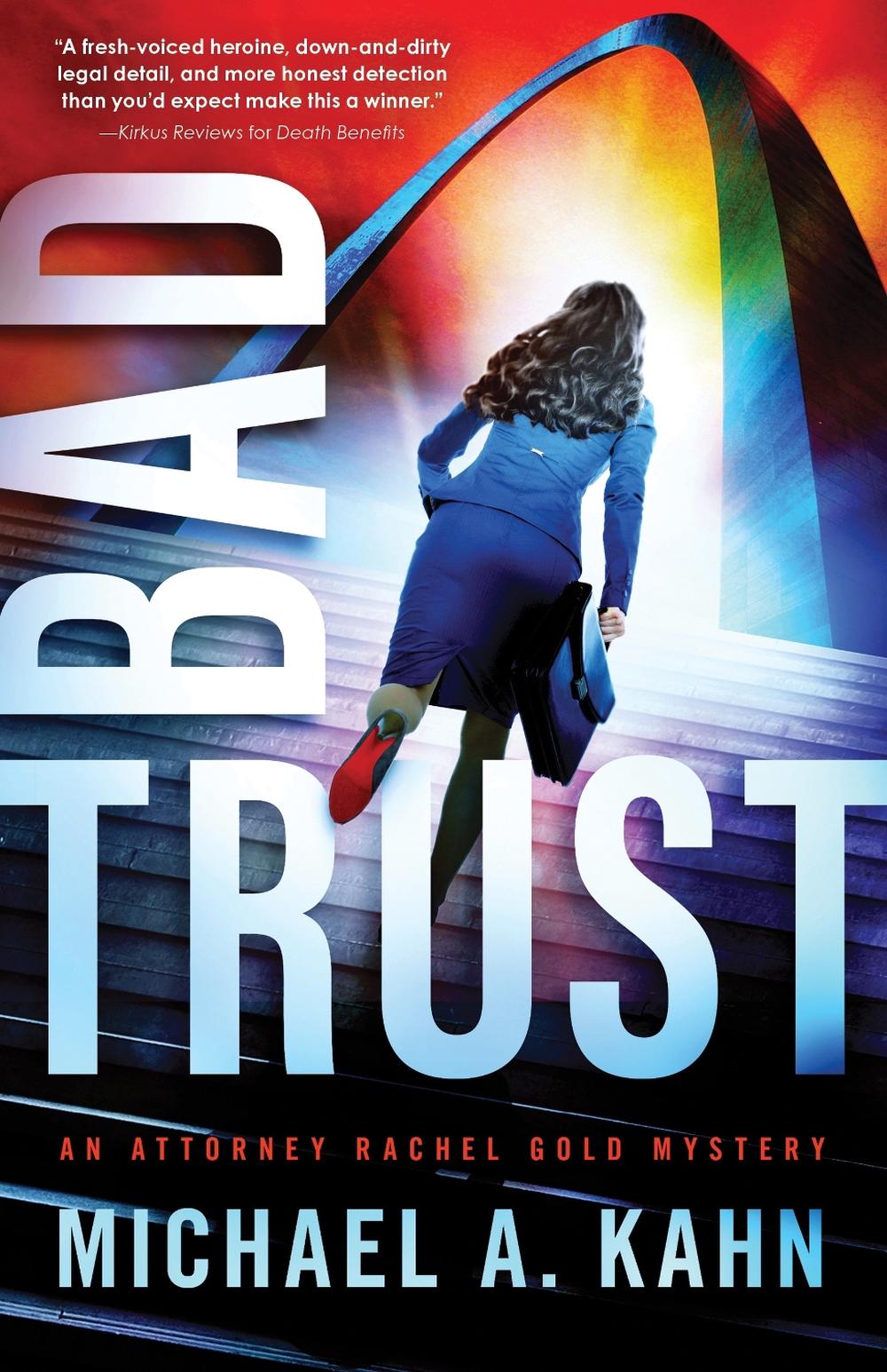 Bad Trust by Michael A. Kahn - ISBN: 9781464212567