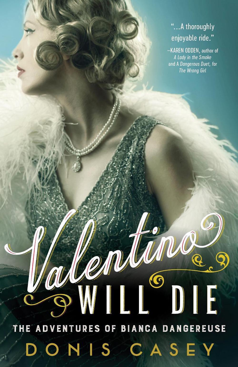 Valentino Will Die by Donis Casey - ISBN: 9781464213502