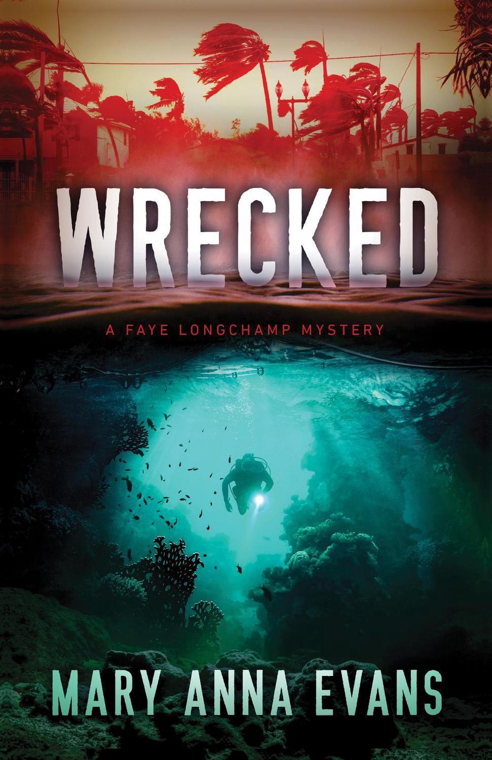 Wrecked by Mary Anna Evans - ISBN: 9781464214028