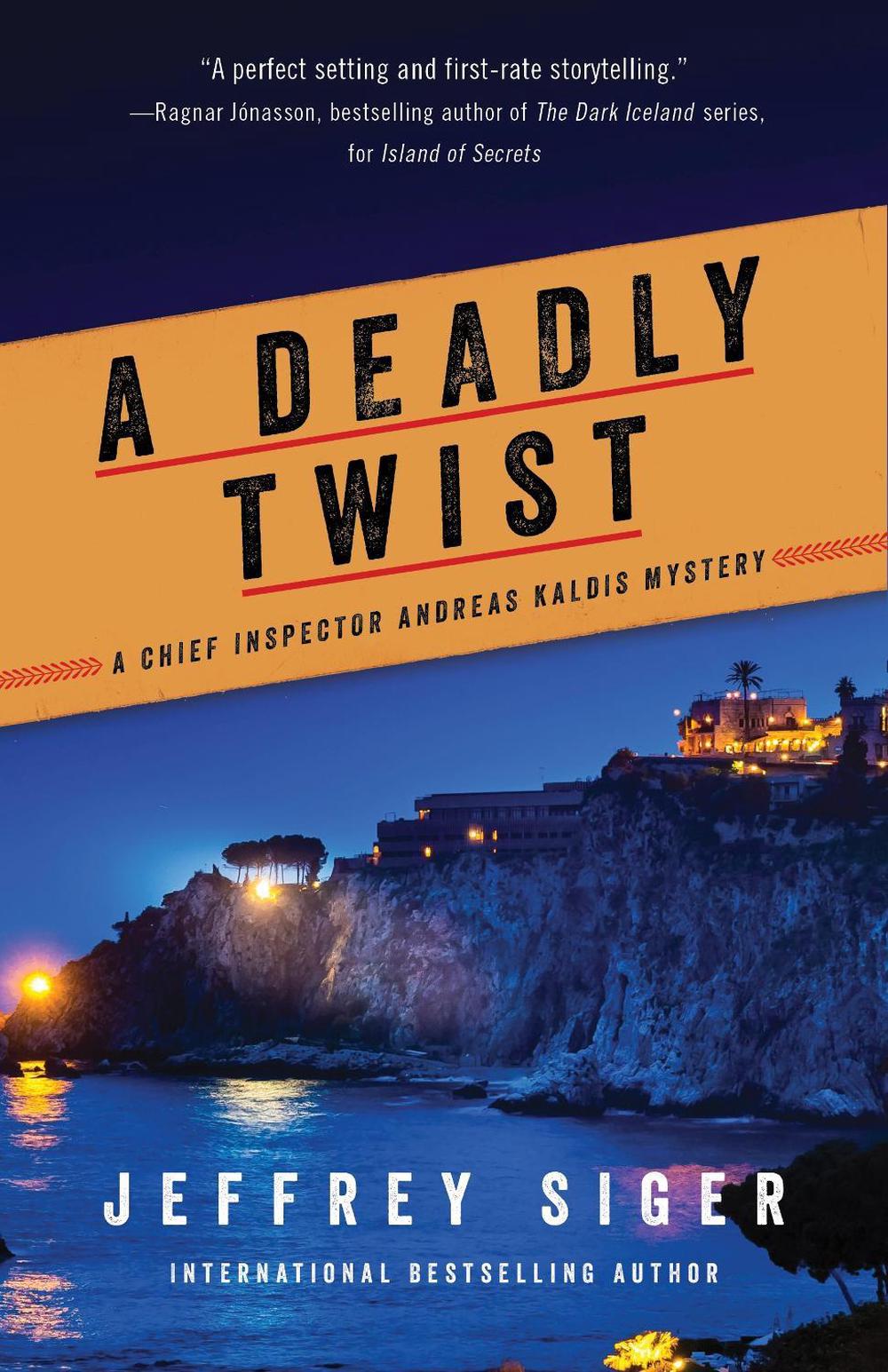 A Deadly Twist by Jeffrey Siger - ISBN: 9781464214264