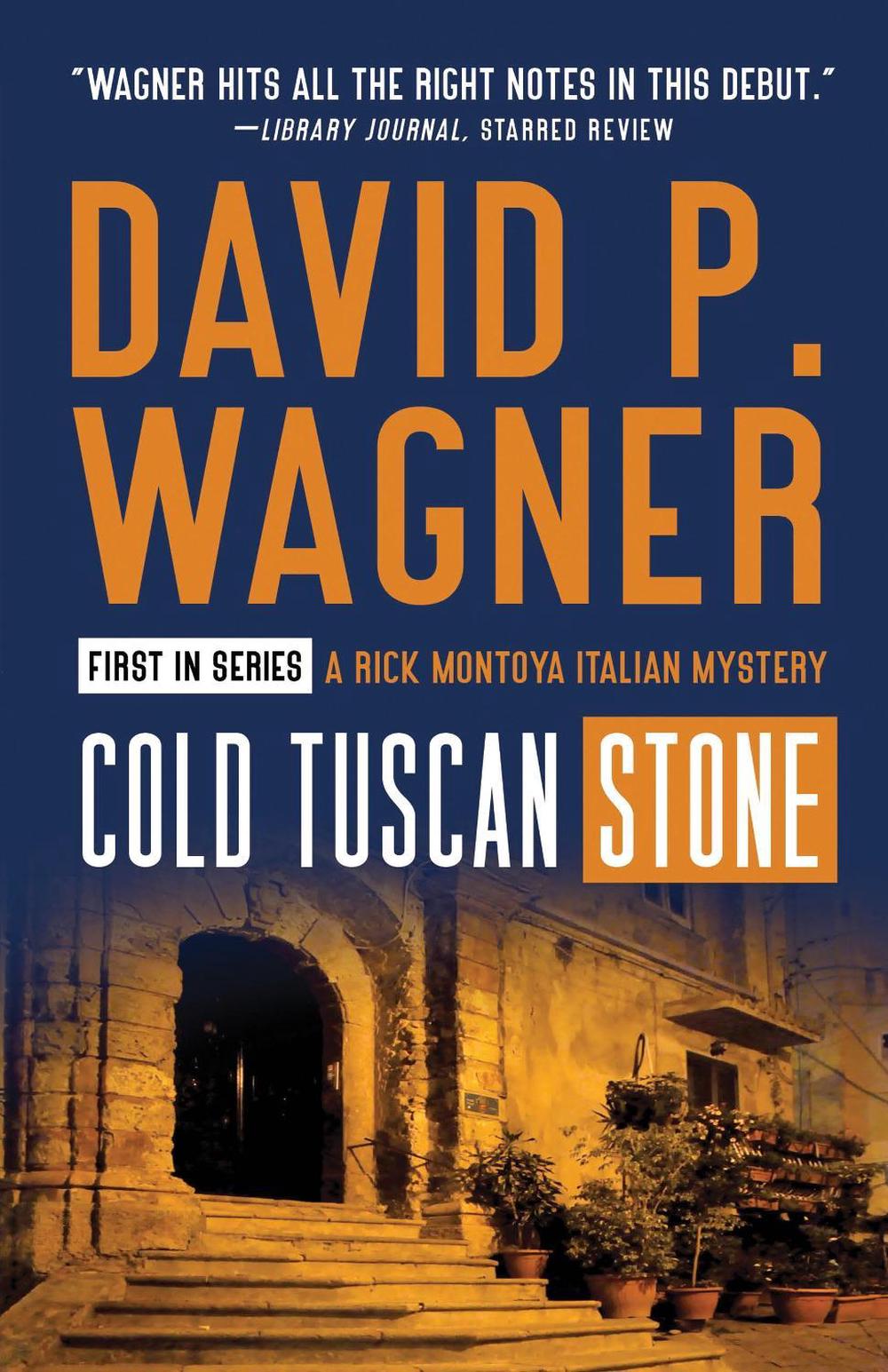 Cold Tuscan Stone by David P. Wagner - ISBN: 9781464214646