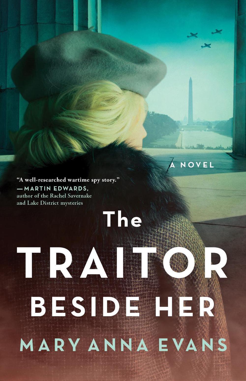 The Traitor Beside Her by Mary Anna Evans - ISBN: 9781464215582
