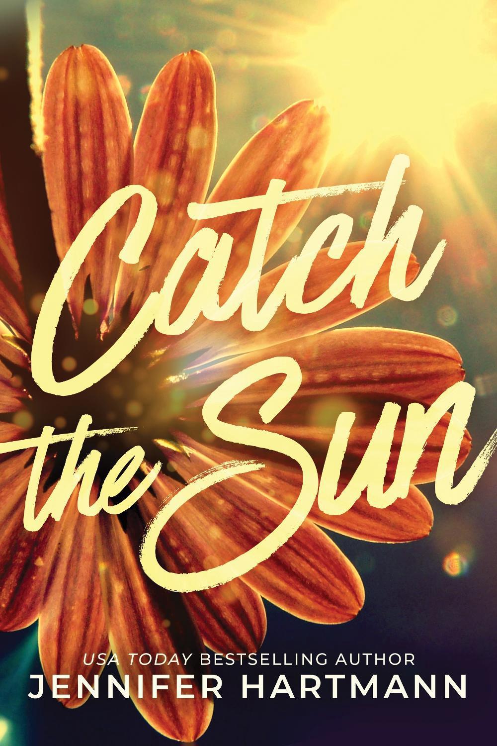 Catch the Sun by Jennifer Hartmann - ISBN: 9781464218682