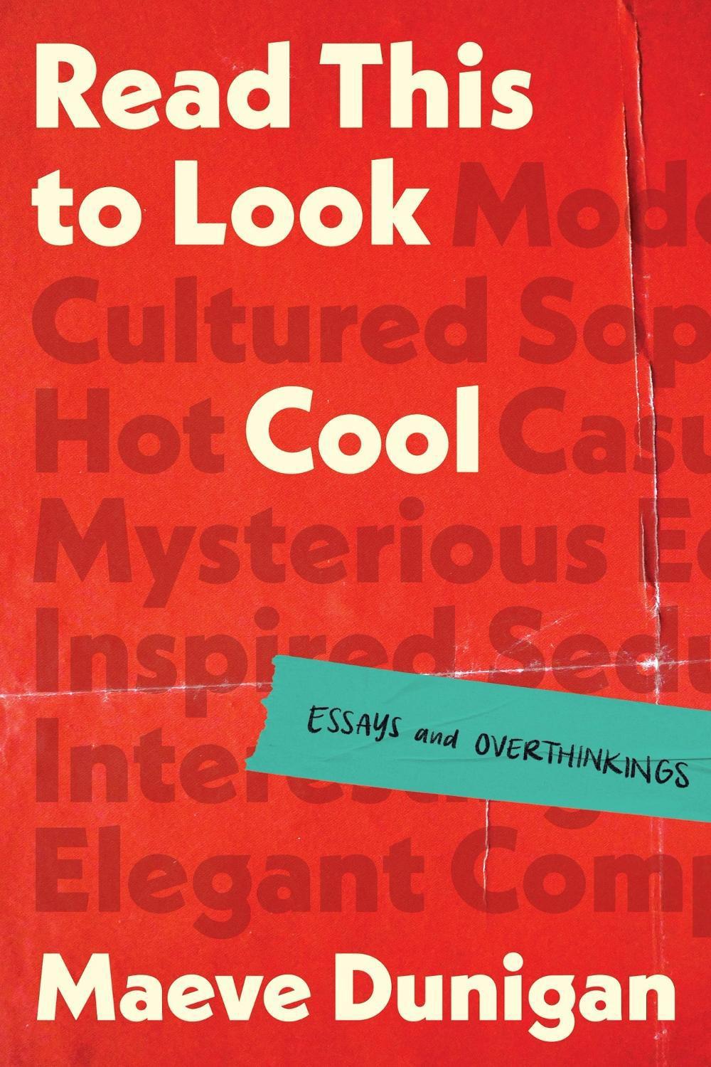 Read This to Look Cool by Maeve Dunigan - ISBN: 9781464220449