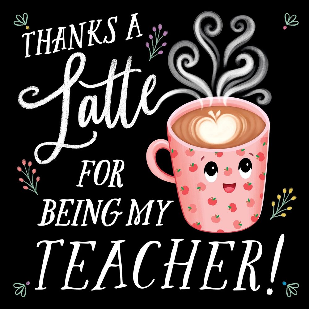 Thanks a Latte for Being My Teacher! by Rose Rossner - ISBN: 9781464220531