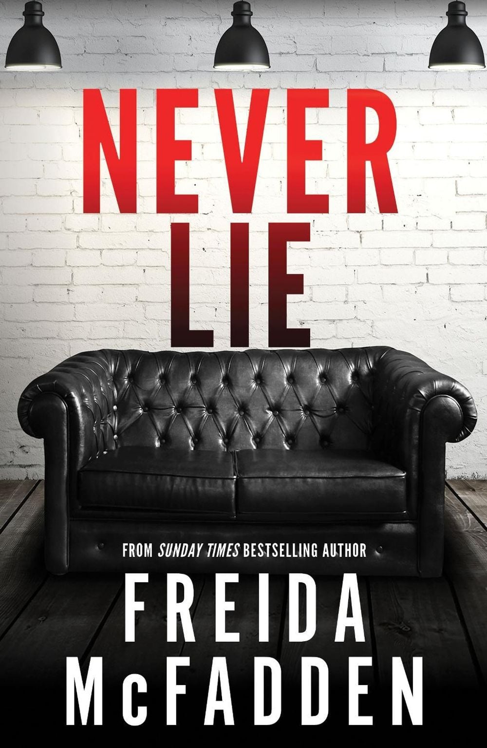 Never Lie by Freida McFadden - ISBN: 9781464221361