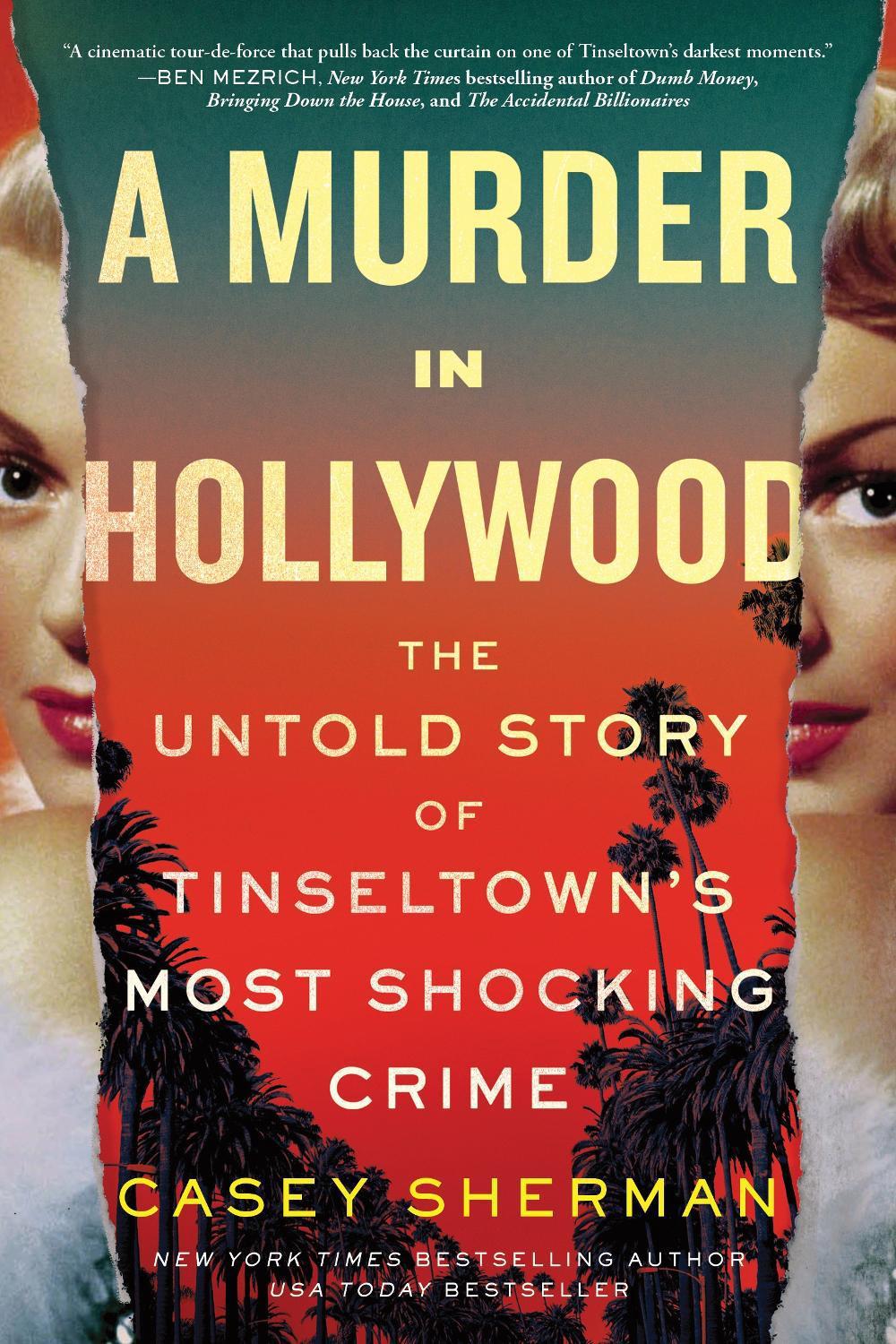 A Murder in Hollywood by Casey Sherman - ISBN: 9781464221989