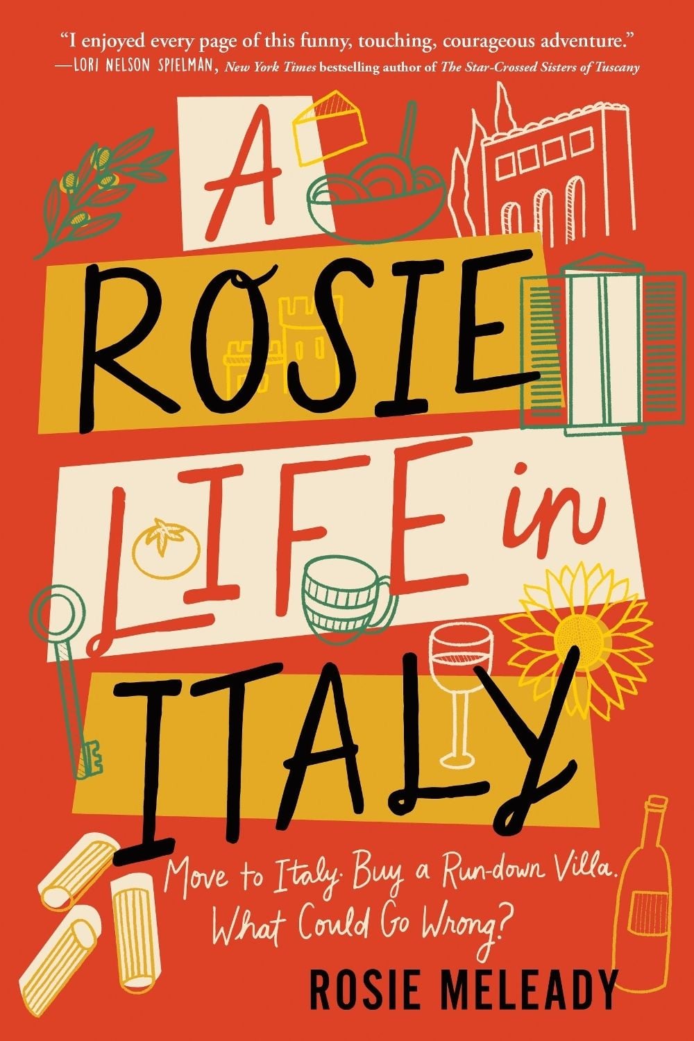 A Rosie Life in Italy by Rosie Meleady - ISBN: 9781464222665