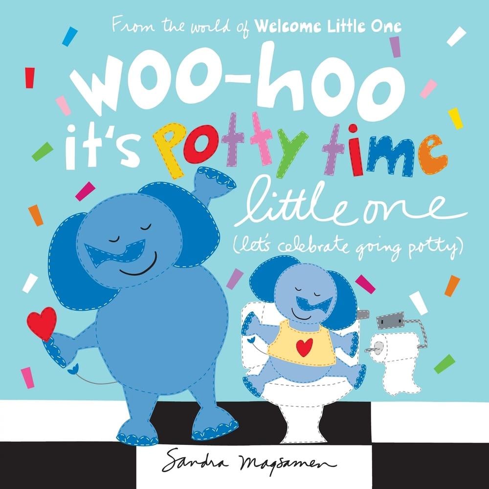 Woo-hoo It's Potty Time Little One by Sandra Magsamen - ISBN: 9781464222757