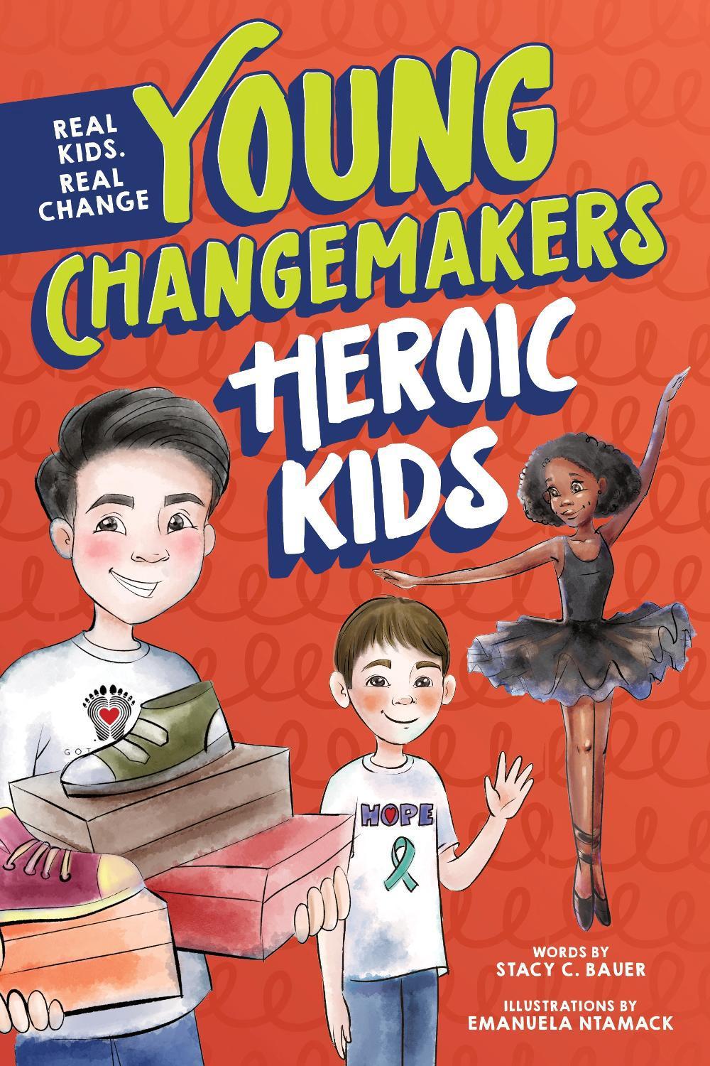 Heroic Kids by Stacy Bauer - ISBN: 9781464223143