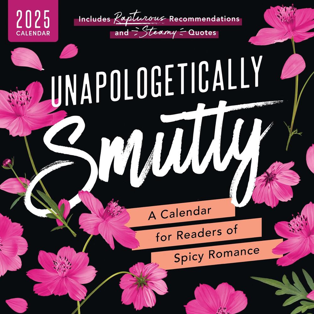Unapologetically Smutty Wall Calendar by Sourcebooks Inc - ISBN: 9781464223358
