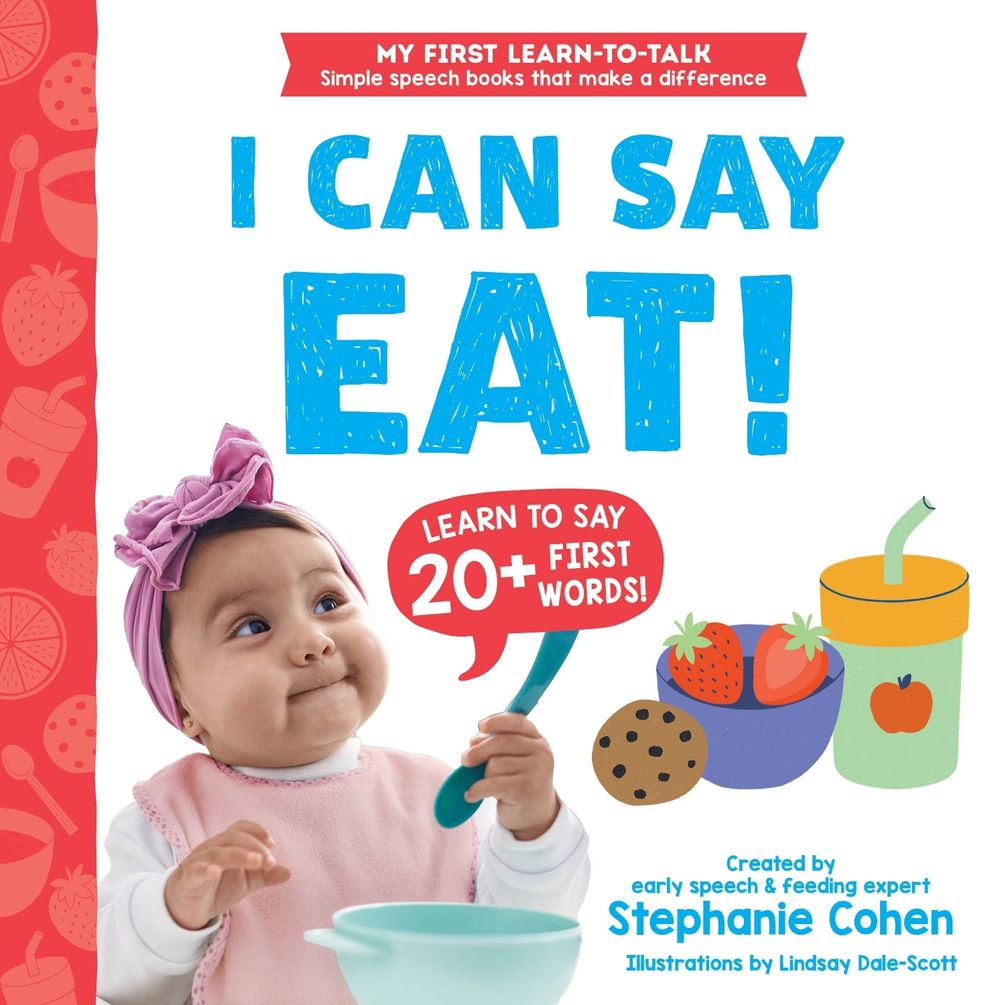I Can Say Eat! by Stephanie Cohen - ISBN: 9781464223549