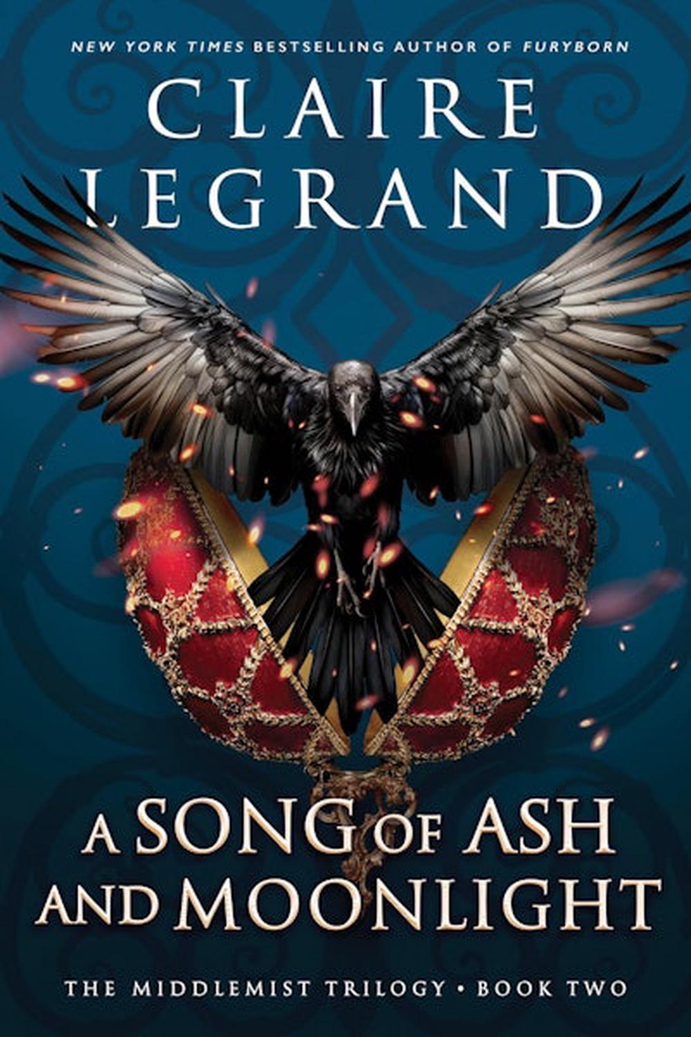 A Song of Ash and Moonlight by Claire Legrand - ISBN: 9781464223853