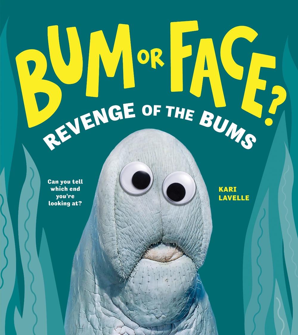 Bum or Face? Volume 2 by Kari Lavelle - ISBN: 9781464224010