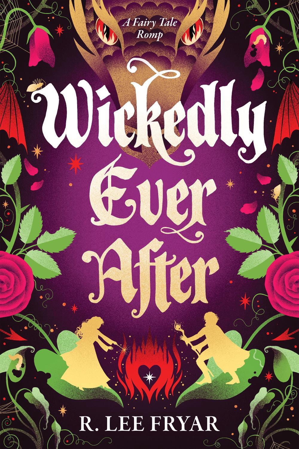 Wickedly Ever After by R. Lee Fryar - ISBN: 9781464224027