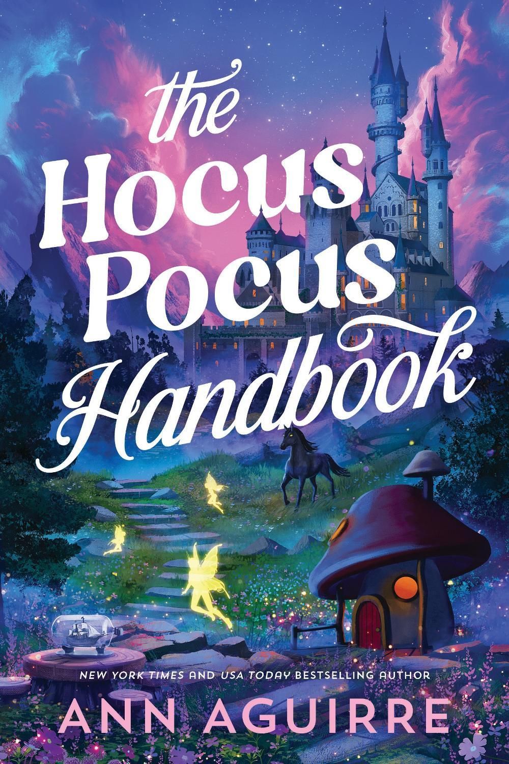 The Hocus Pocus Handbook by Ann Aguirre - ISBN: 9781464224119