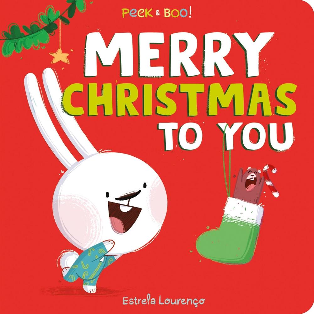 Peek & Boo! Merry Christmas to You by Estrela Lourenço - ISBN: 9781464224768