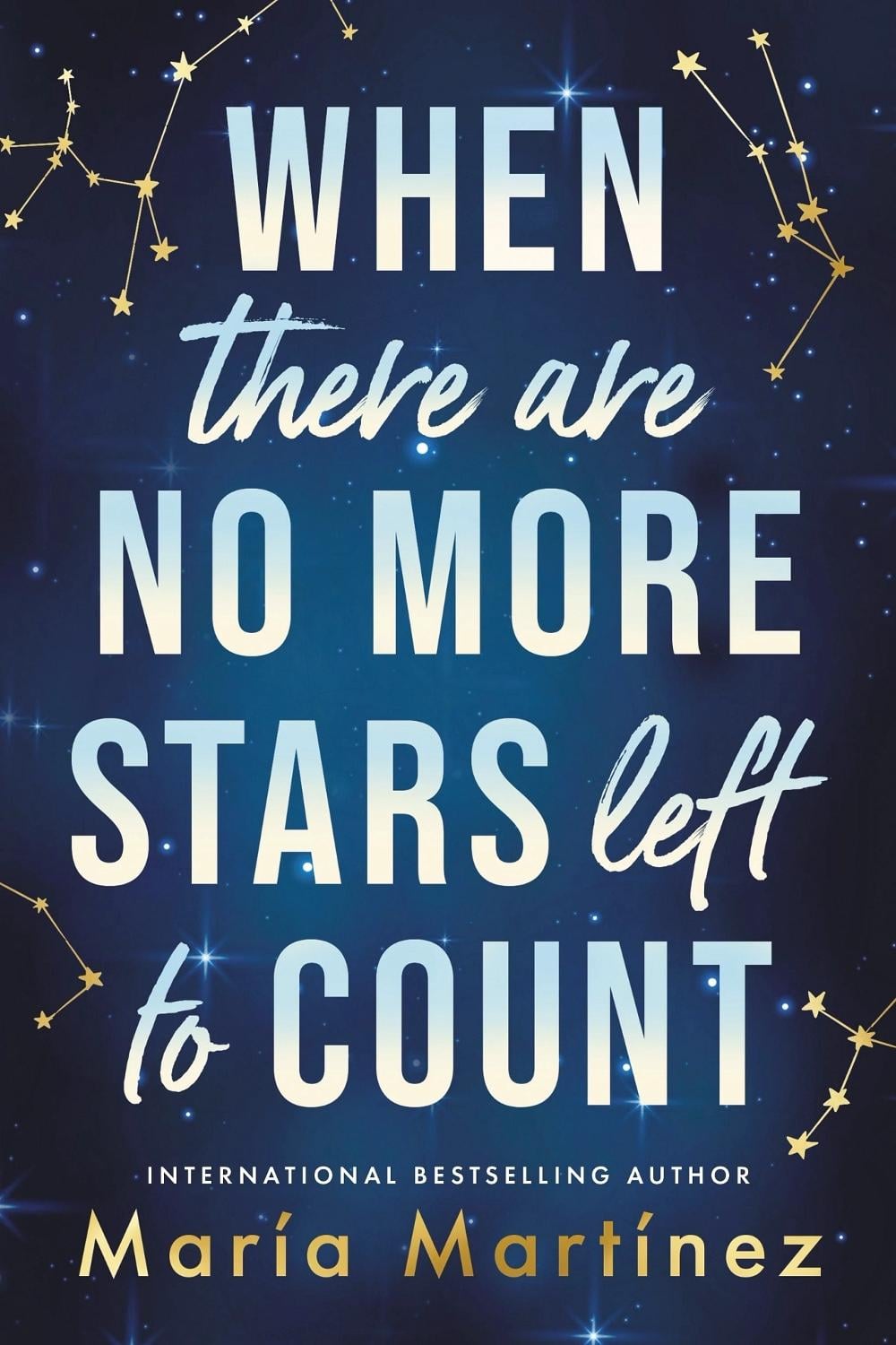 When There Are No More Stars Left to Count by María Martínez - ISBN: 9781464225079