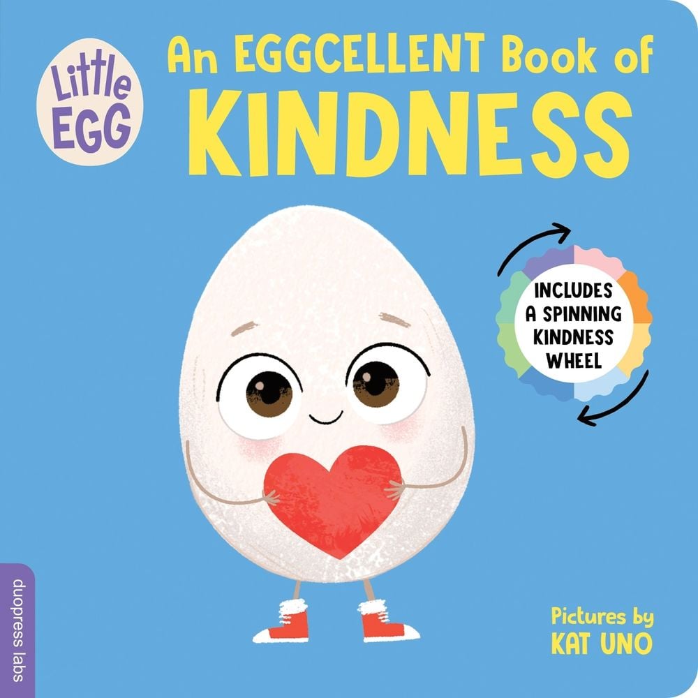 Little Egg: An Eggcellent Book of Kindness by Kat Uno - ISBN: 9781464225734