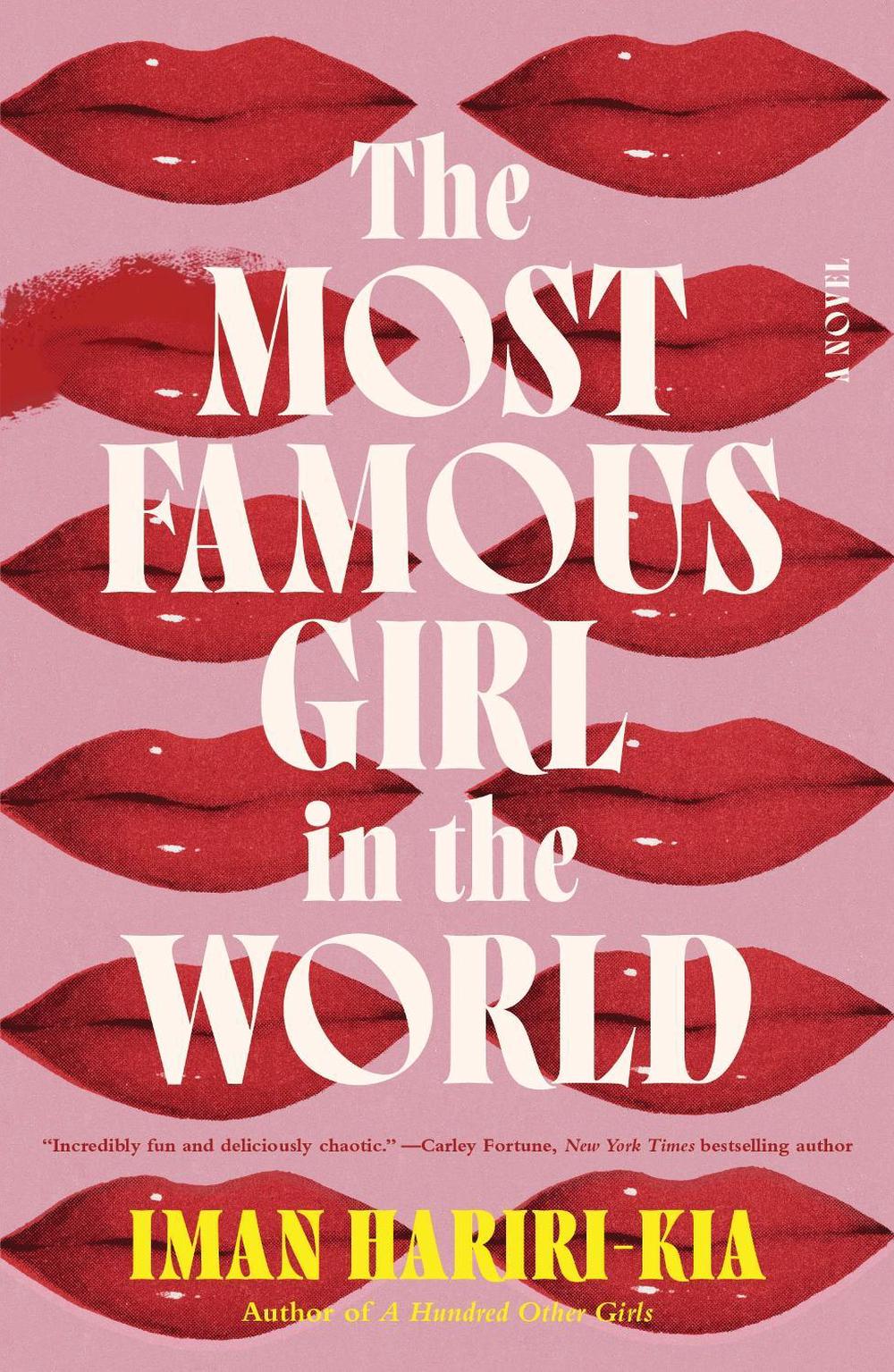 The Most Famous Girl in the World by Iman Hariri-Kia - ISBN: 9781464225802