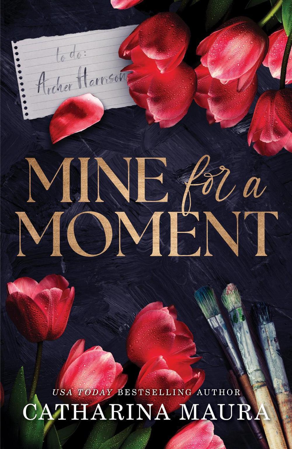Mine for a Moment by Catharina Maura - ISBN: 9781464227196