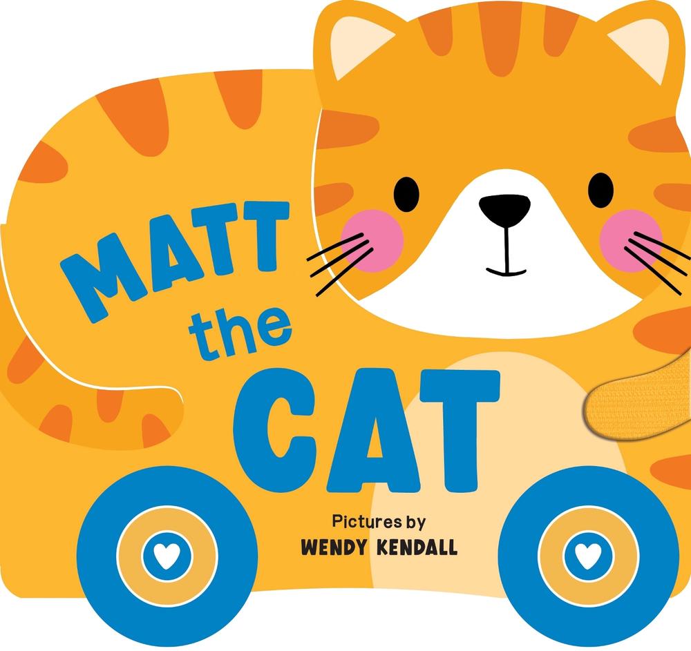 Rolling Pals: Matt the Cat by Wendy Kendall - ISBN: 9781464228421