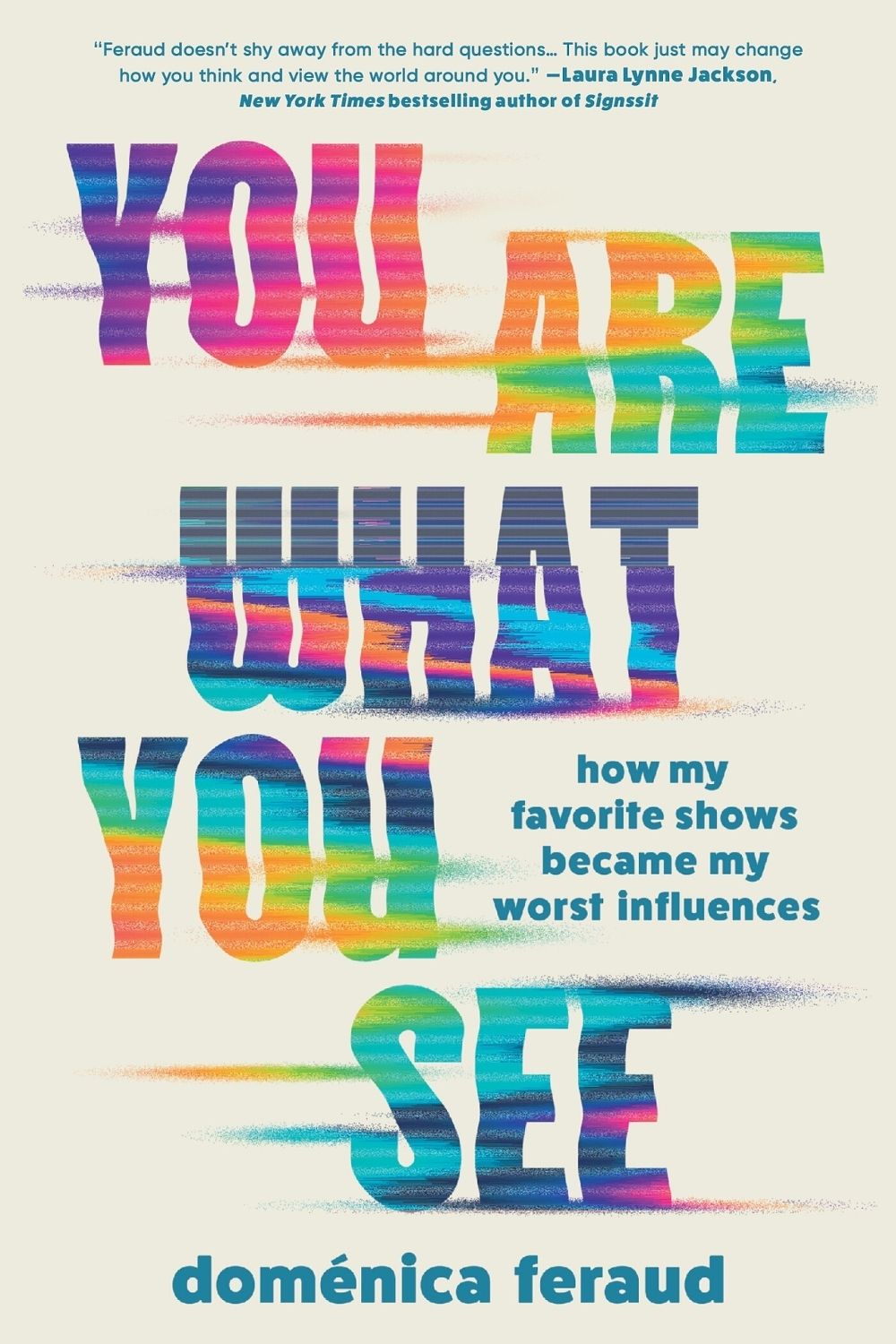 You Are What You See by Domenica Feraud - ISBN: 9781464228766