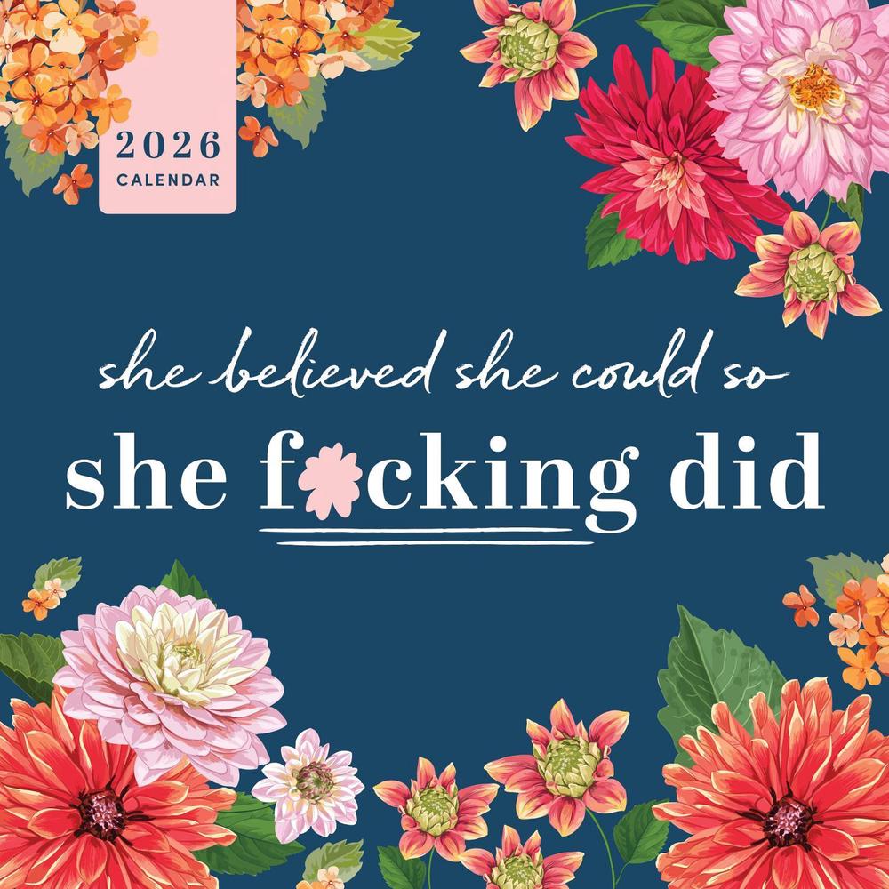 2026 She Believed She Could So She F*cking Did Wall Calendar, 9781464229688