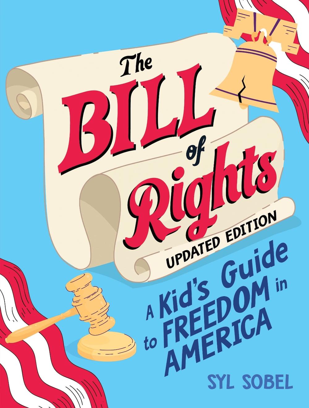 The Bill of Rights 2E by Syl Sobel J.D. - ISBN: 9781464229961