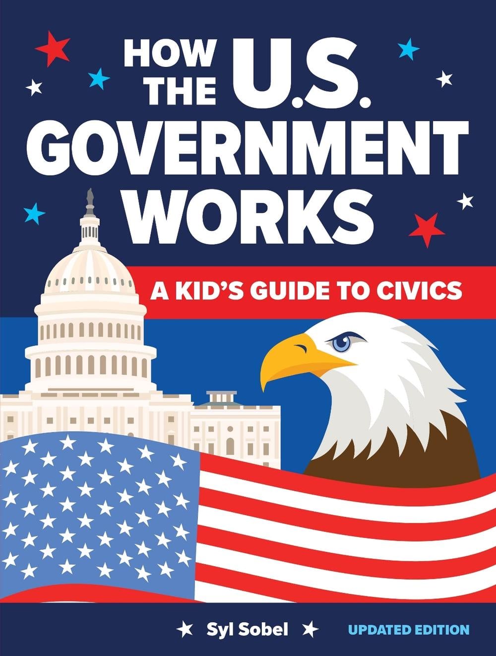 How the U.S. Government Works by Syl Sobel J.D. - ISBN: 9781464229992