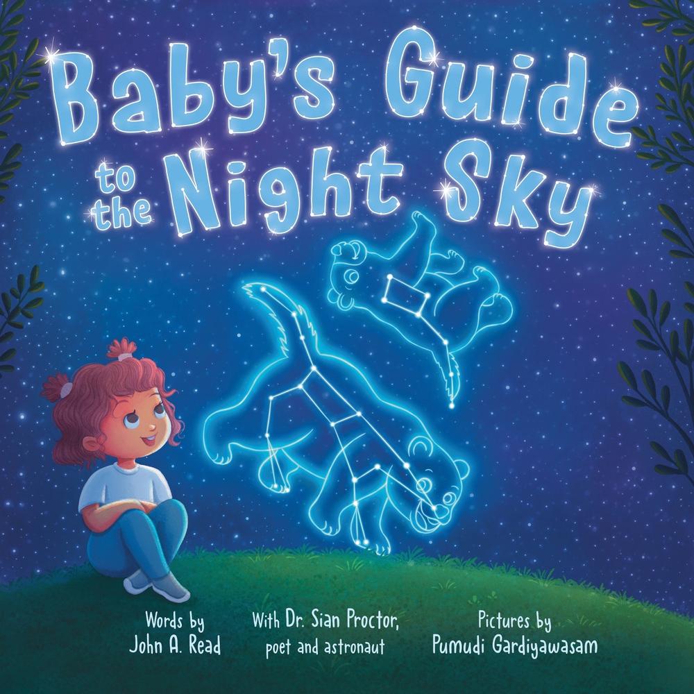 Baby's Guide to the Night Sky by John A. Read - ISBN: 9781464230332