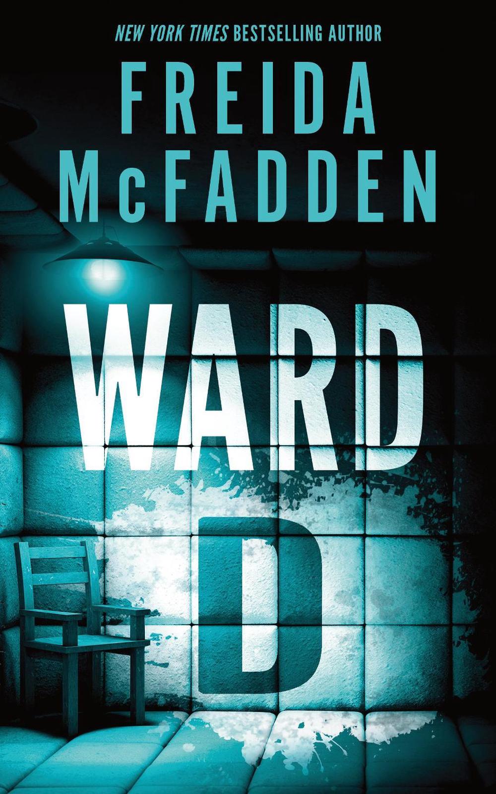 Ward D by Freida McFadden - ISBN: 9781464233005