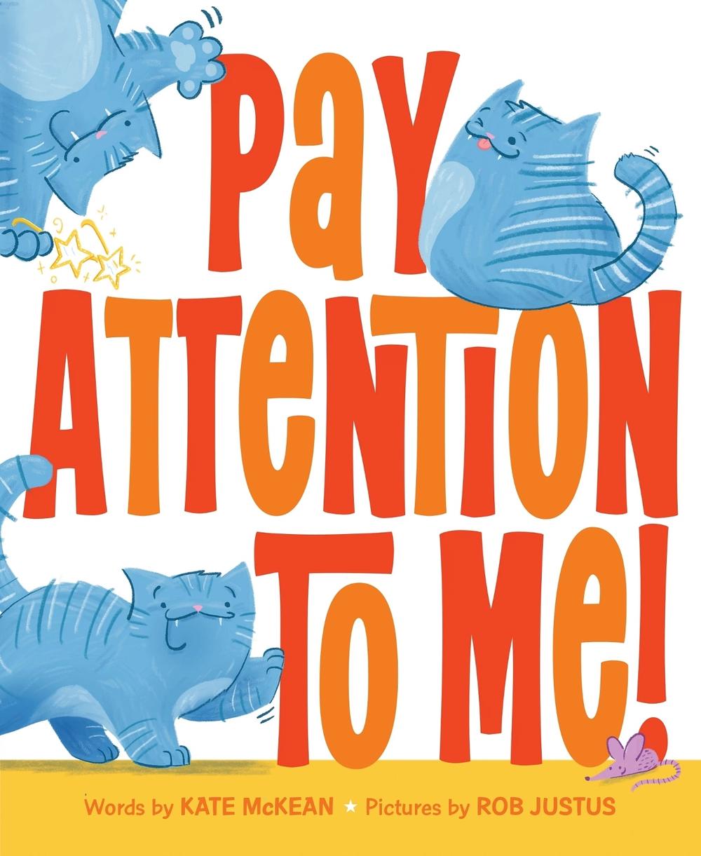 Pay Attention to Me! by Kate McKean - ISBN: 9781464233128