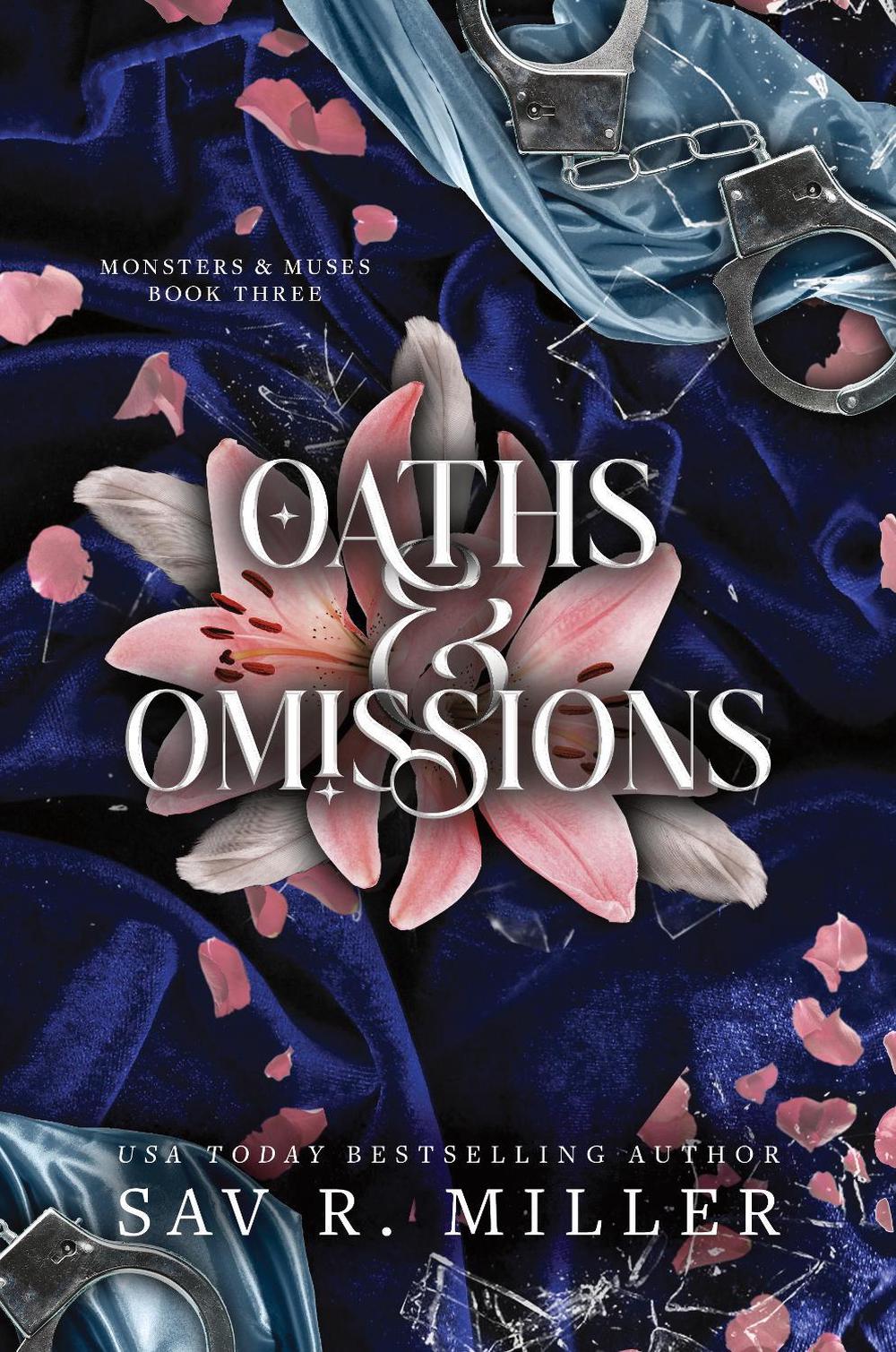 Oaths and Omissions by Sav R. Miller - ISBN: 9781464233173