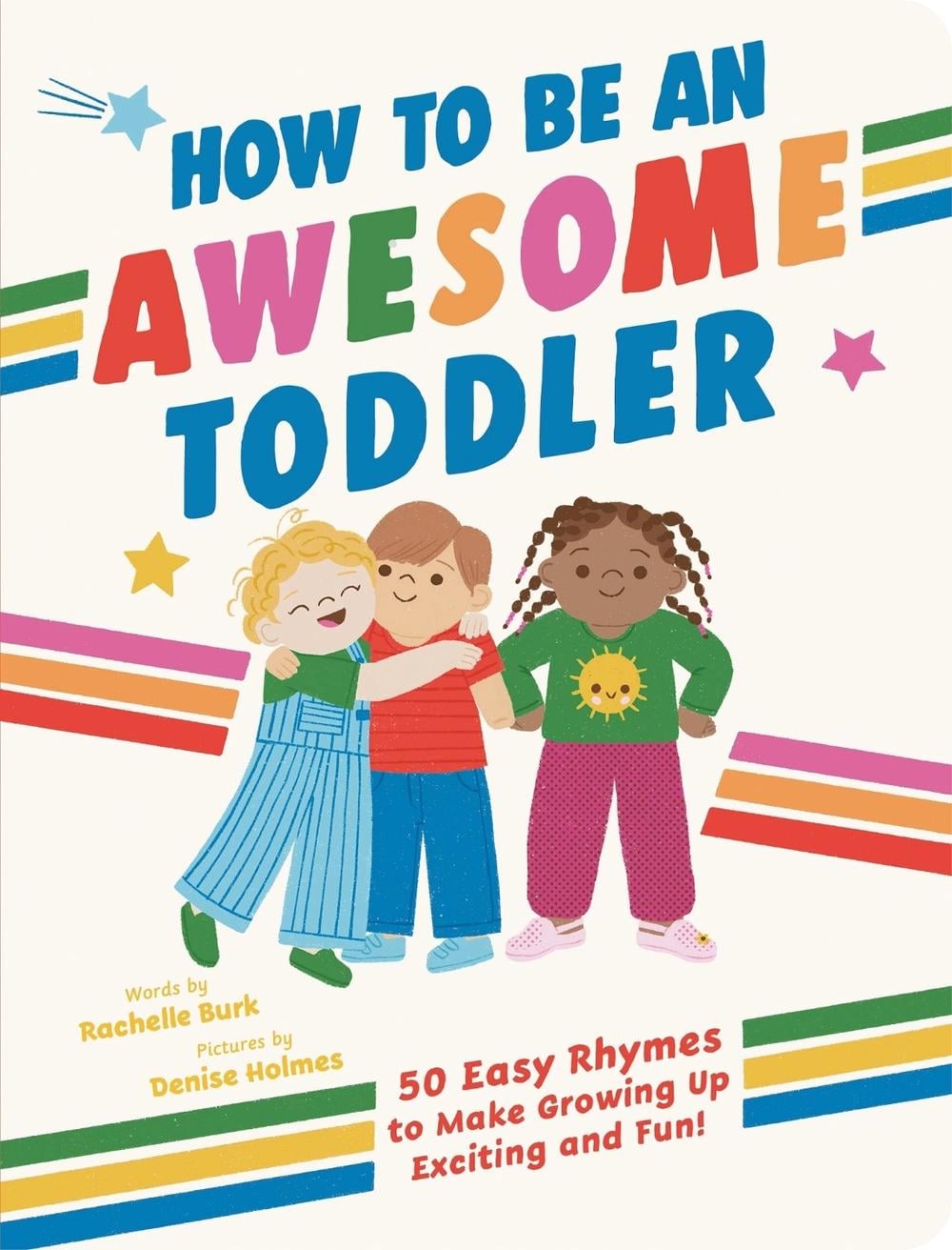 How to Be an Awesome Toddler by Rachelle Burk - ISBN: 9781464233210
